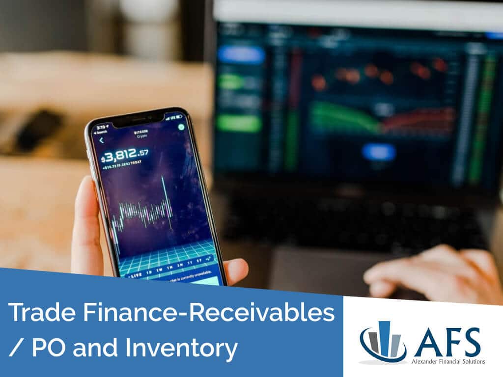 Trade Finance- ReceivablesPO and Inventory