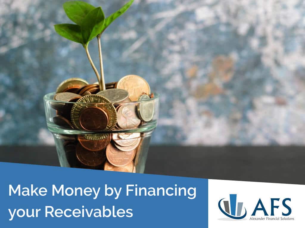 Make Money by Financing your Receivables