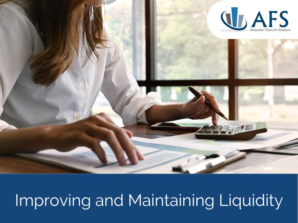 improving and maintaining liquidity