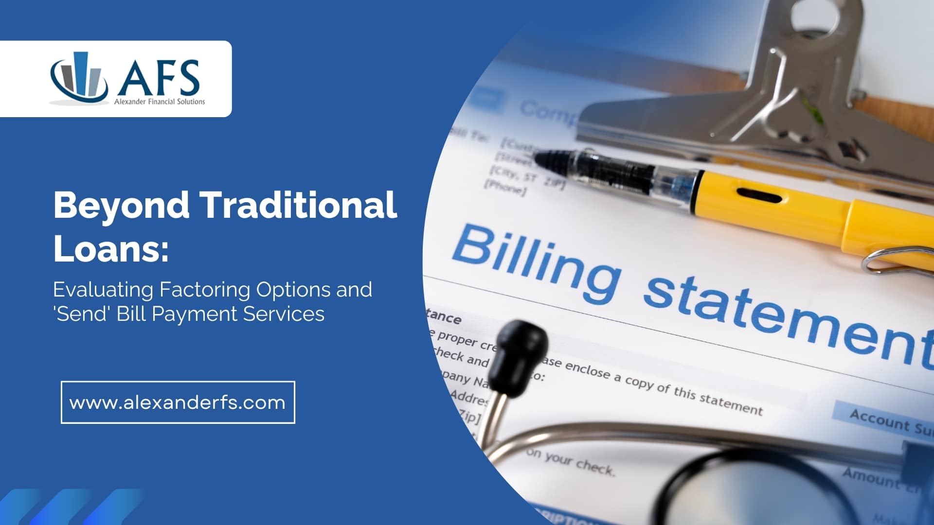 Beyond Traditional Loans: Evaluating Factoring Options and 'Send' Bill Payment Services